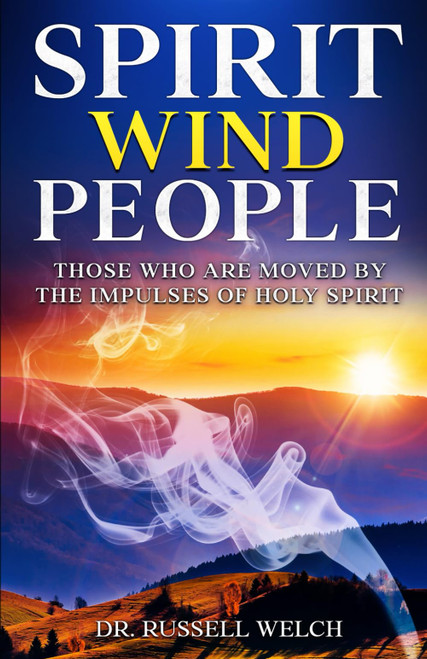 Spirit Wind People: Those Who are Moved by the Impulses of Holy Spirit