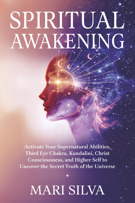 Spiritual Awakening: Activate Your Supernatural Abilities