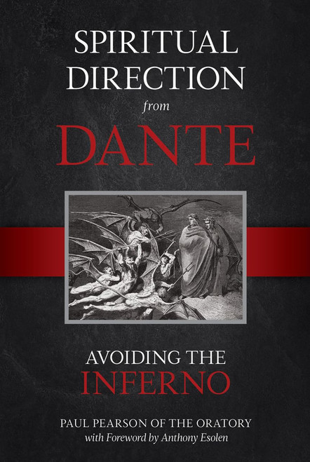 Spiritual Direction from Dante: Avoiding the Inferno (Volume 1)
