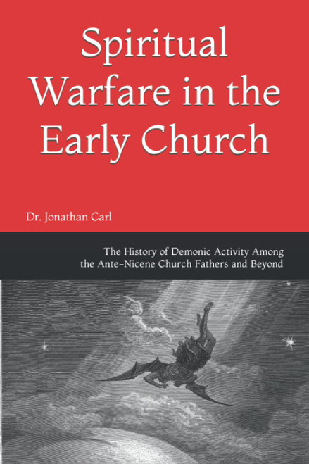 Spiritual Warfare in the Early Church