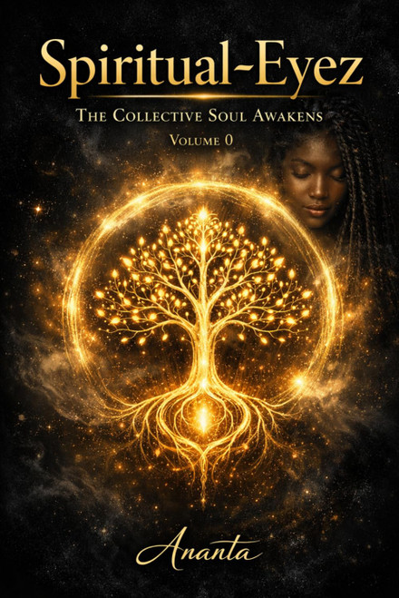 Spiritual-Eyez: The Collective Soul Awakens