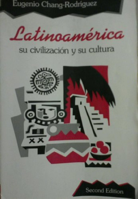Latinoamerica - Eugenio Chang-Rodriguez