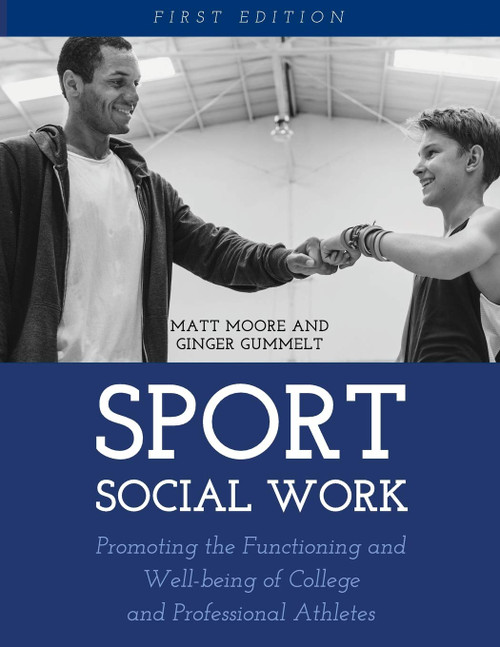 Sport Social Work: Promoting the Functioning and Well-being of College