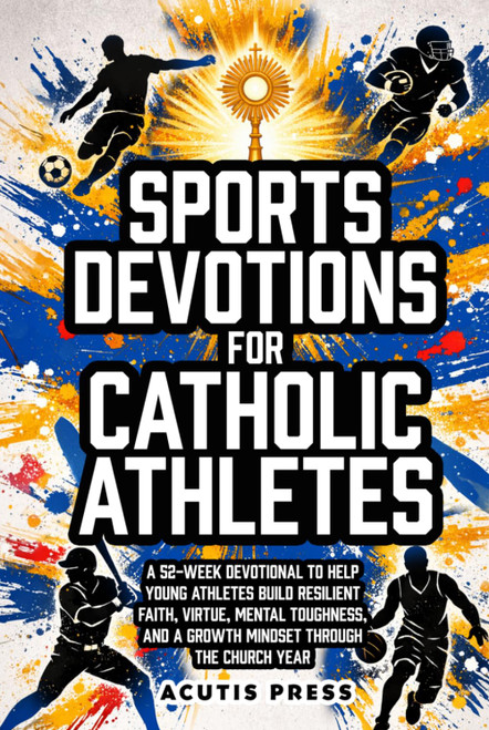 Sports Devotions For Catholic Athletes