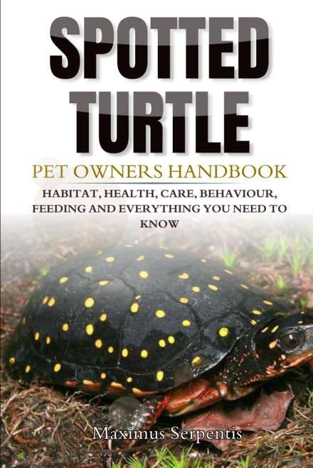 SPOTTED TURTLE PET OWNERS HANDBOOK