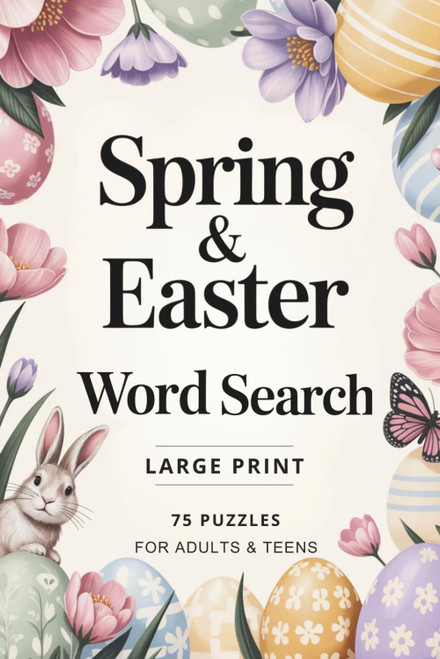 Spring & Easter Word Search: 75 Large Print Puzzles inspired by