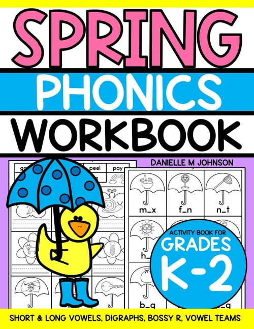 Spring Phonics Workbook for Kindergarten, 1st, and 2nd Grade
