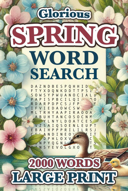 Spring Word Search Large Print: 2000 Words - 84 Puzzles - Big Font Word