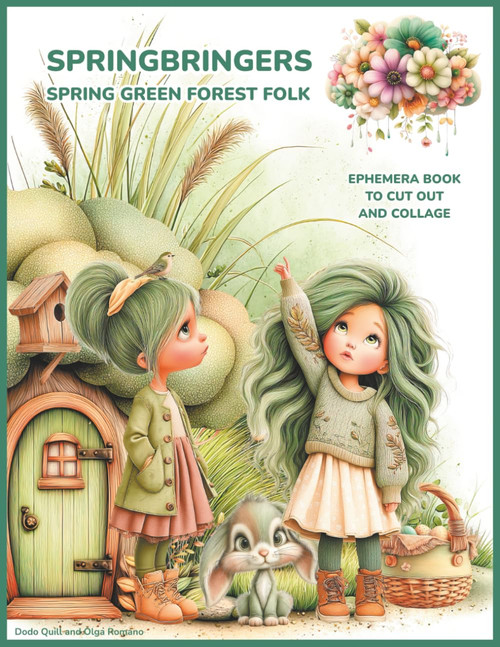 Springbringers: Spring Green Forest Folk Ephemera Book to Cut Out and