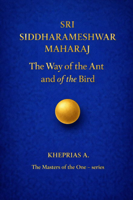 Sri Siddharameshwar Maharaj - The Masters of the One