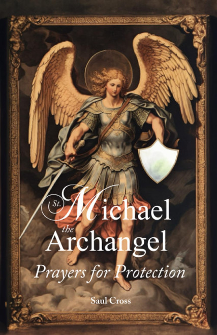St. Michael the Archangel Prayers for Protection