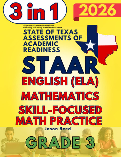 STAAR Test Prep Grade 3: The Ultimate Workbook for Mathematics