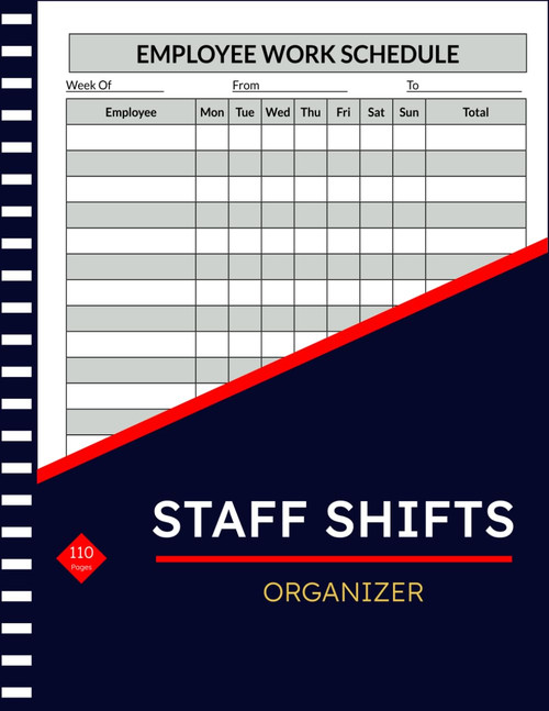 Staff Shifts Organizer: Employee Tracking Organizer Records Working Hour