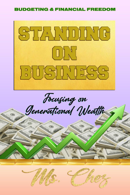 Standing on Business: Focusing on Generational Wealth