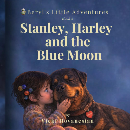Stanley, Harley and the Blue Moon: A Beryl's Little Adventures Title