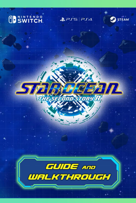 Star Ocean: The Second Story R: Guide and Walkthrough: Tips