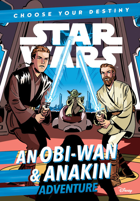 Star Wars: An ObiWan & Anakin Adventure: A Choose Your Destiny Chapter