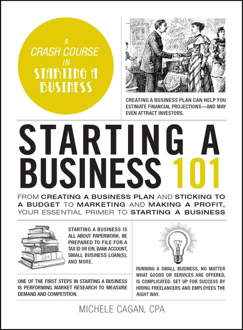 Starting a Business 101: From Creating a Business Plan and Sticking to a