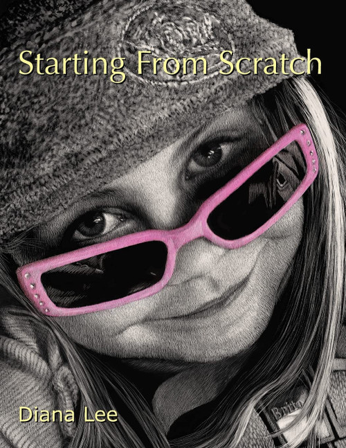 Starting From Scratch: A plethora of information for creating