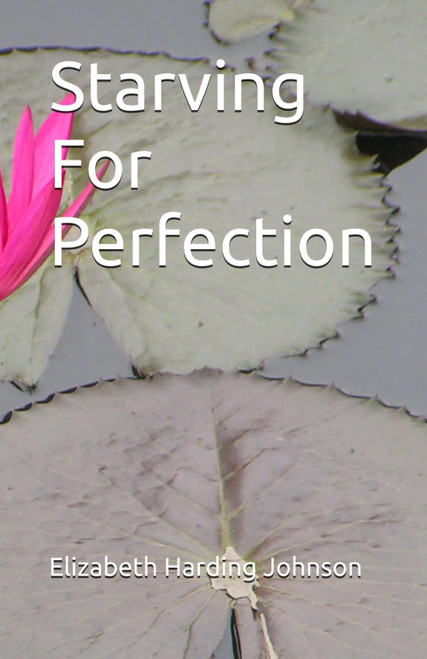 Starving For Perfection