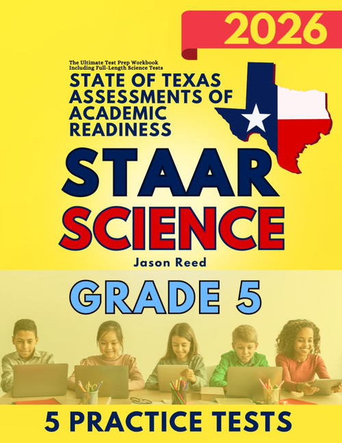 State of Texas Assessments of Academic Readiness (STAAR) Grade 5