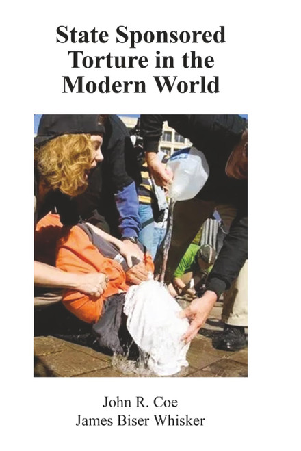 State Sponsored Torture in the Modern World