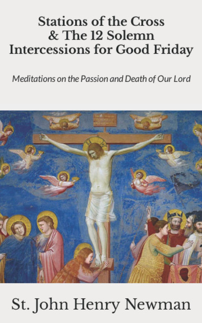 Stations of the Cross & The 12 Solemn Intercessions for Good Friday