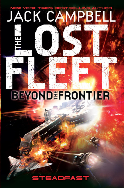 Steadfast (The Lost Fleet: Beyond the Frontier)