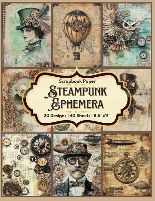 Steampunk Ephemera Scrapbook Paper Craft Pad: 18 Vintage Designs