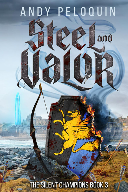 Steel and Valor: An Epic Military Fantasy Novel
