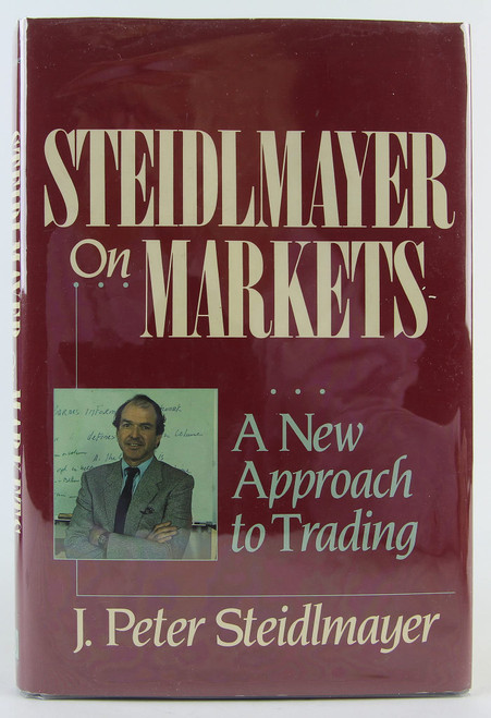 Steidlmayer on Markets: A New Approach to Trading