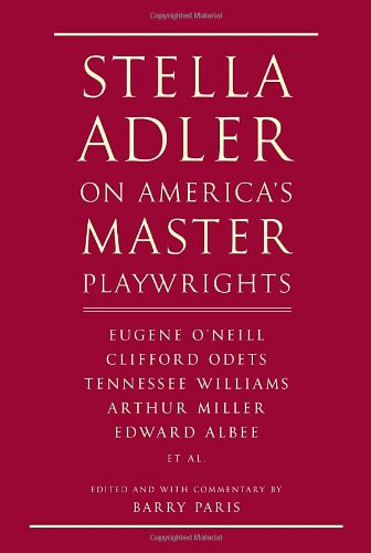 Stella Adler on America's Master Playwrights: Eugene O'Neill
