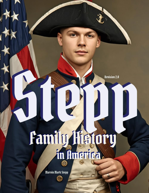 Stepp Family History: The Stepp Family in America