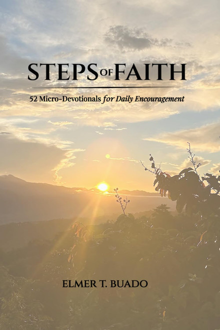 Steps of Faith: 52 Micro-Devotionals for Daily Encouragement