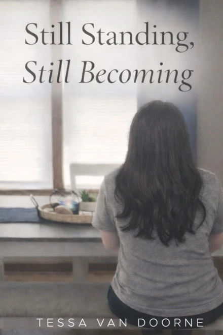 Still Standing, Still Becoming