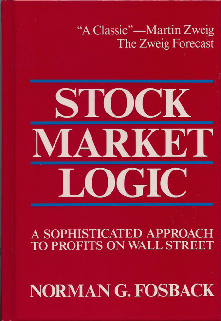 Stock Market Logic: A Sophisticated Approach to Profits on Wall Street