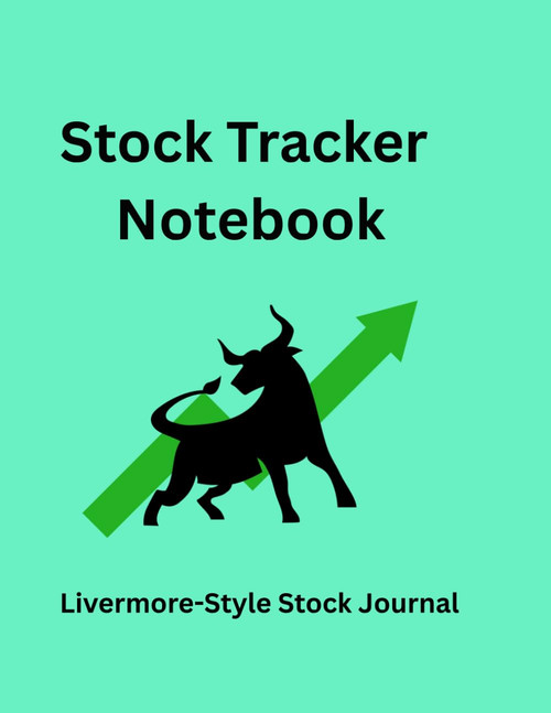Stock Tracker Notebook: Livermore-Style Stock Journal