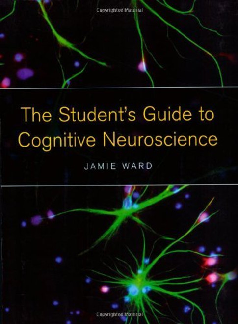 Student's Guide To Cognitive Neuroscience