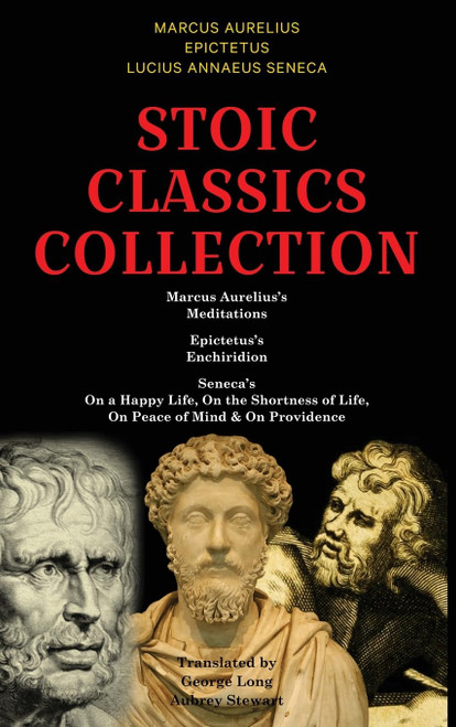 Stoic Classics Collection: Marcus Aurelius's Meditations