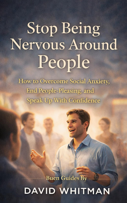 Stop Being Nervous Around People