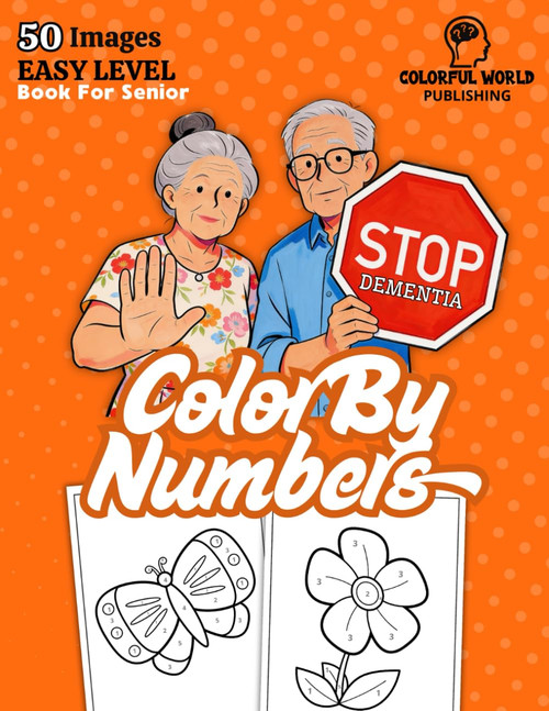 Stop Dementia - Color By Numbers Book For Senior