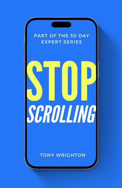 Stop Scrolling: 30 Days to Healthy Screen Time Habits