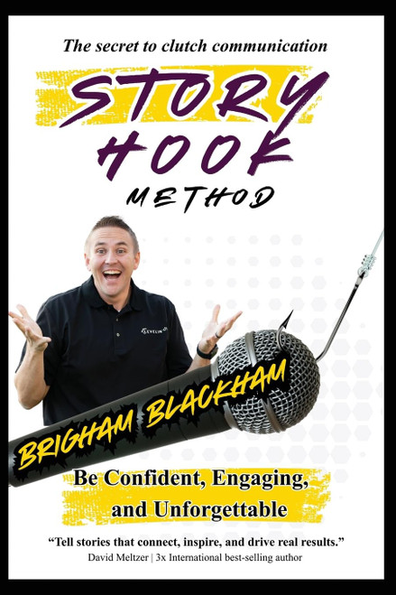 Story Hook Method: Be confident, engaging, and unforgettable.