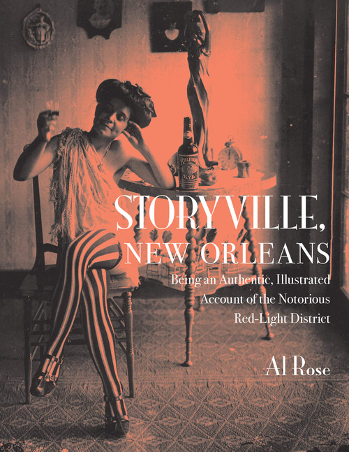 Storyville, New Orleans: Being an Authentic, Illustrated Account of the