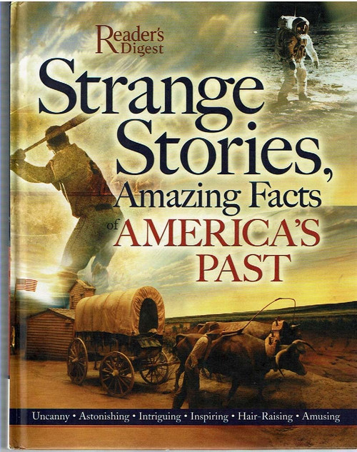 Strange Stories, Amazing Facts of America's Past