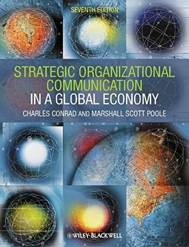 Strategic Organizational Communication: In a Global Economy by Conrad