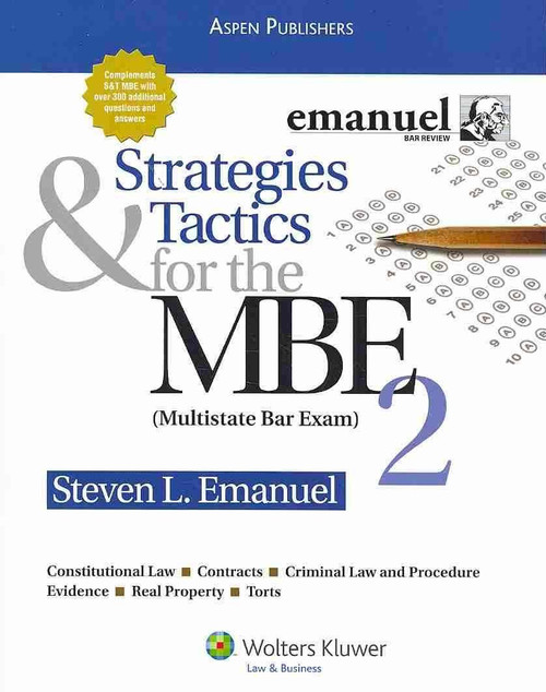 Strategies & Tactics for the MBE 2: (Multistate Bar Exam)