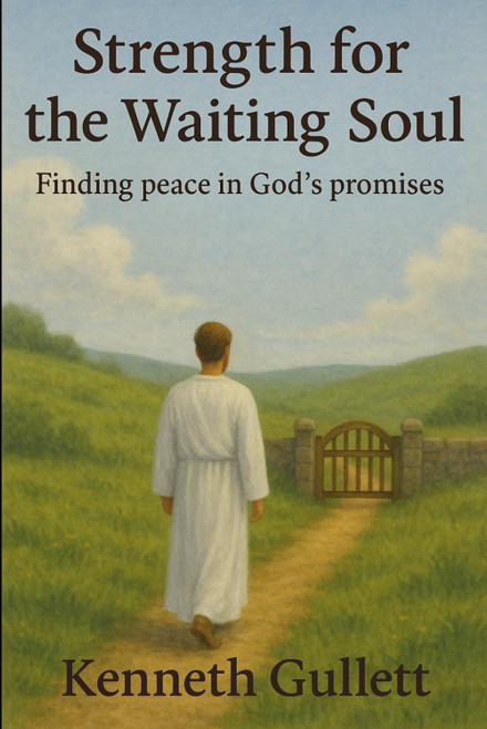 Strength for the Waiting Soul: Finding Peace in God's Promises
