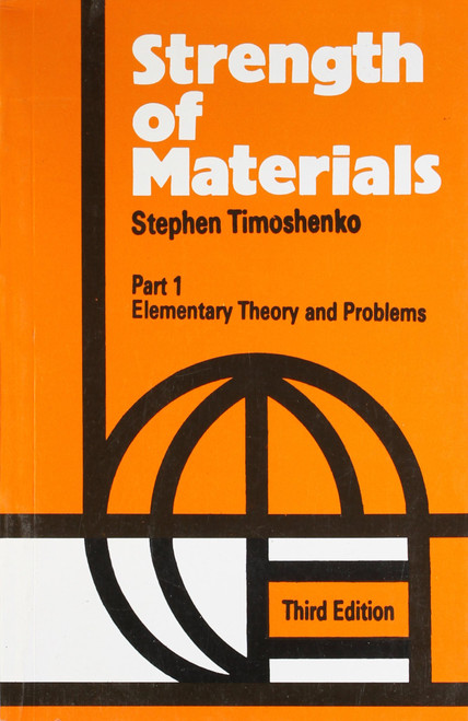Strength of Materials, Part 1: Elementary Theory and Problems