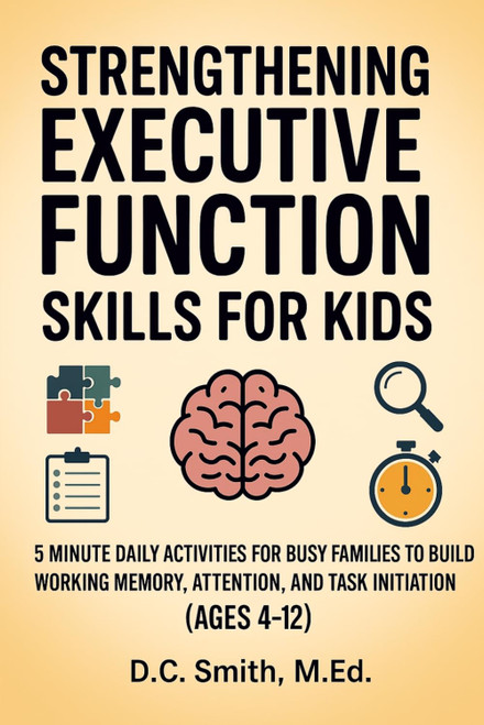Strengthening Executive Function Skills for Kids